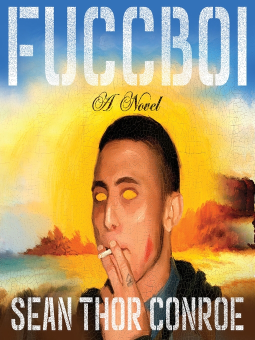 Title details for Fuccboi by Sean Thor Conroe - Available